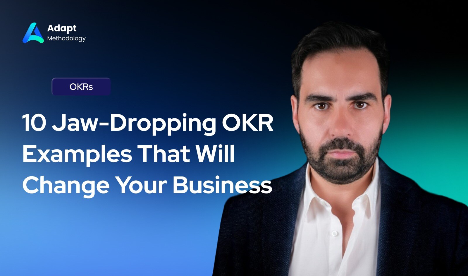 10 Jaw-Dropping OKR Examples That Will Change Your Business