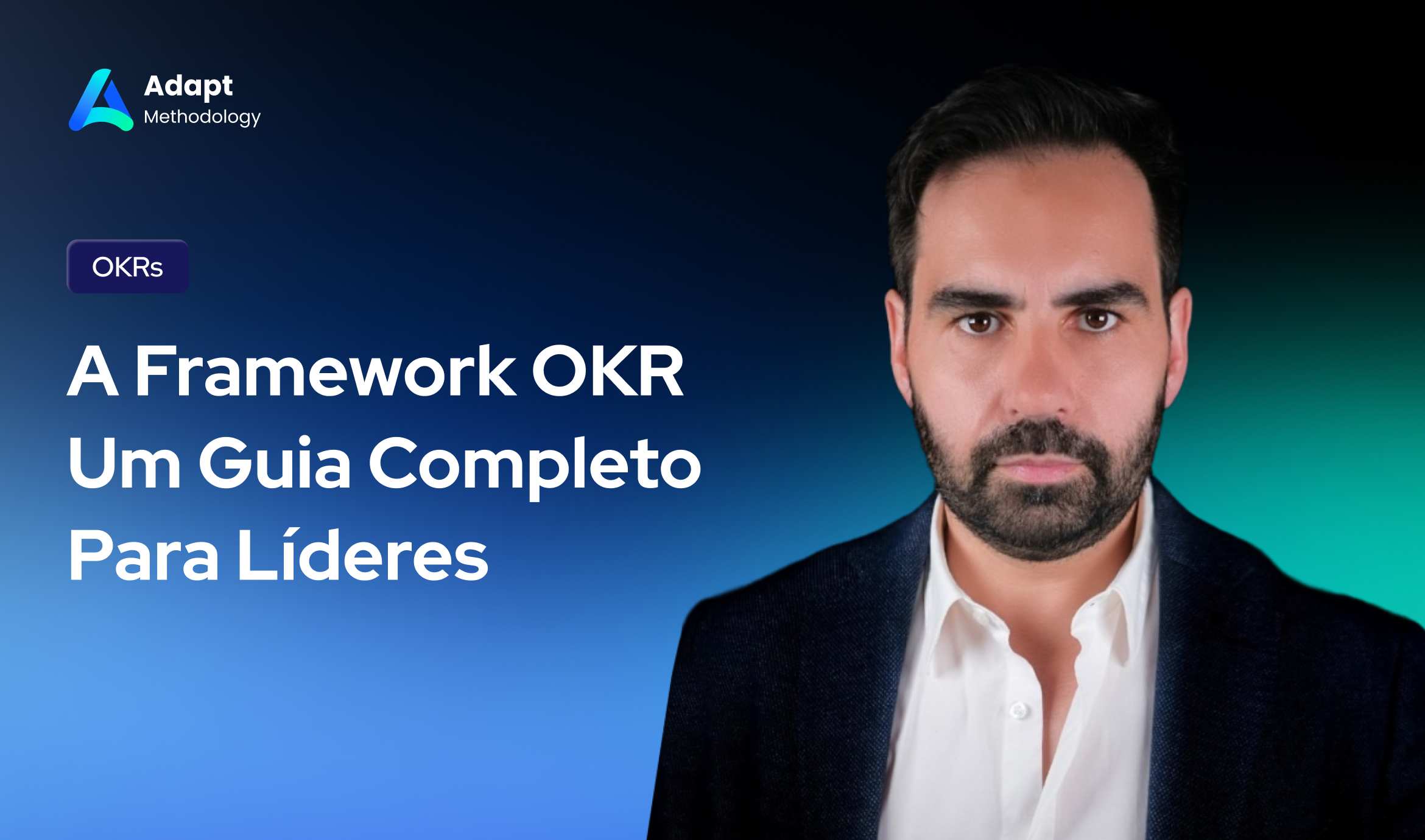 A Framework OKR Um Guia Completo Para Líderes