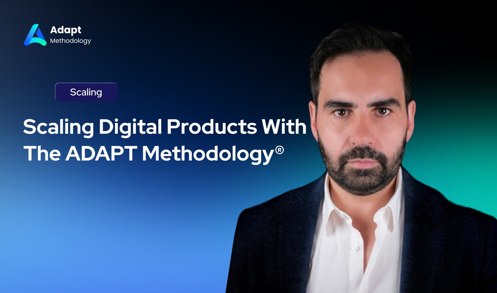 Cover-Scaling Digital Products With The ADAPT Methodology®