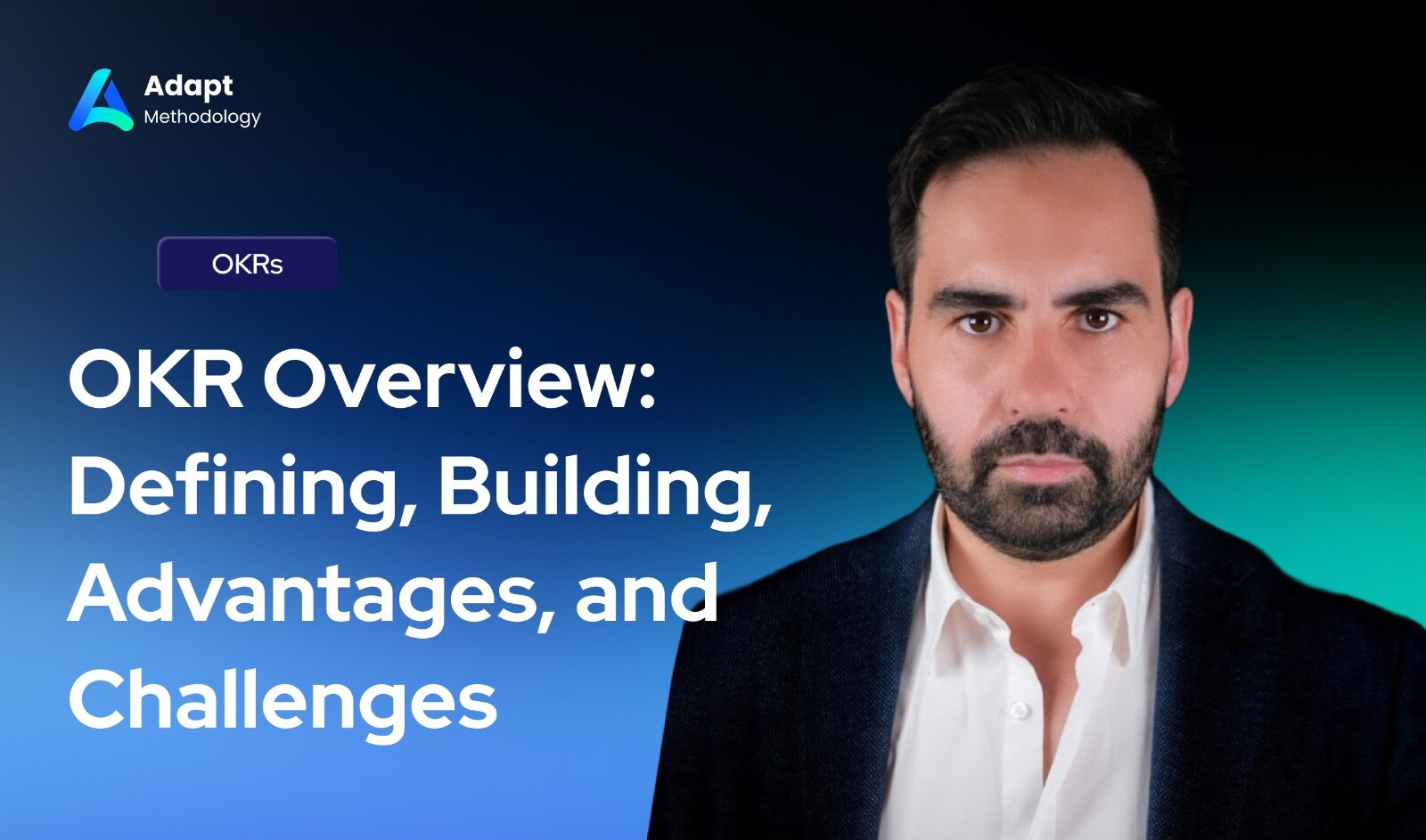 OKR Overview Defining, Building, Advantages, and Challenges