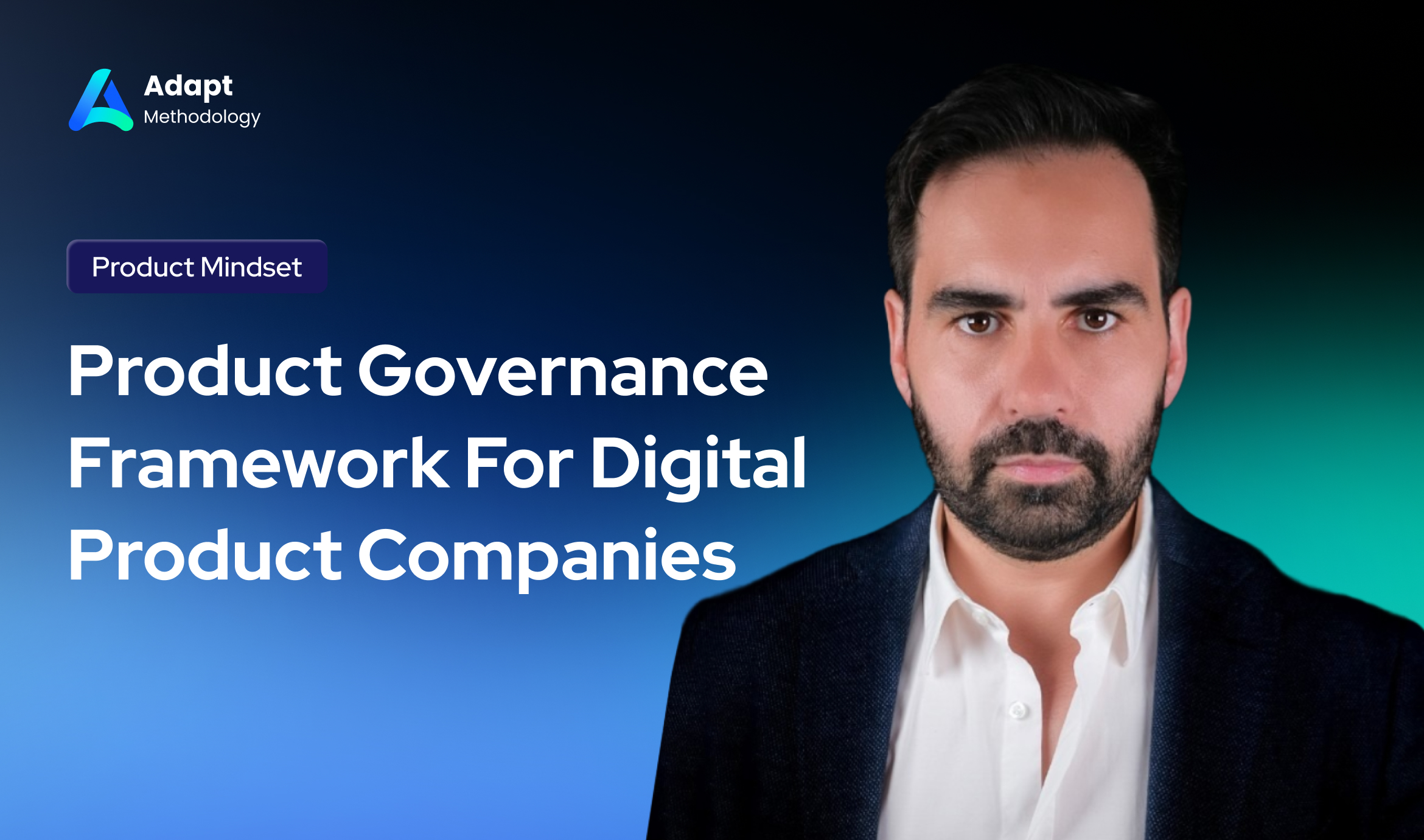 Product Governance Framework For Digital Product Companies