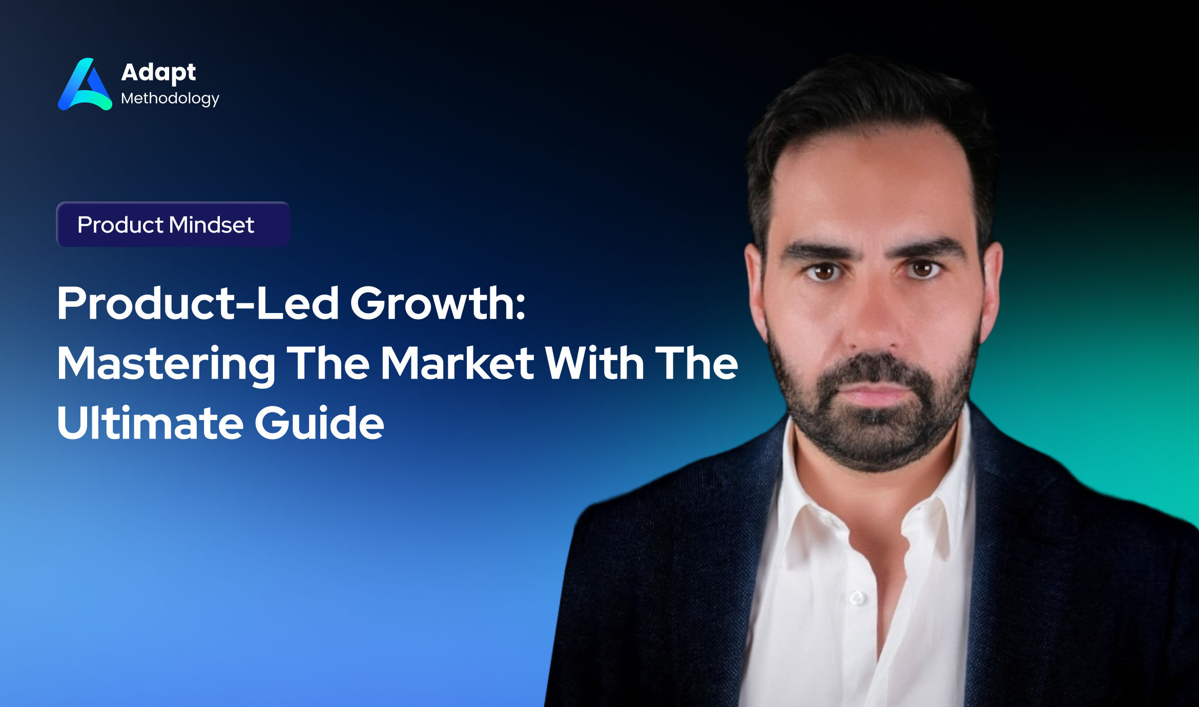 Product-Led Growth-Mastering The Market With The Ultimate Guide