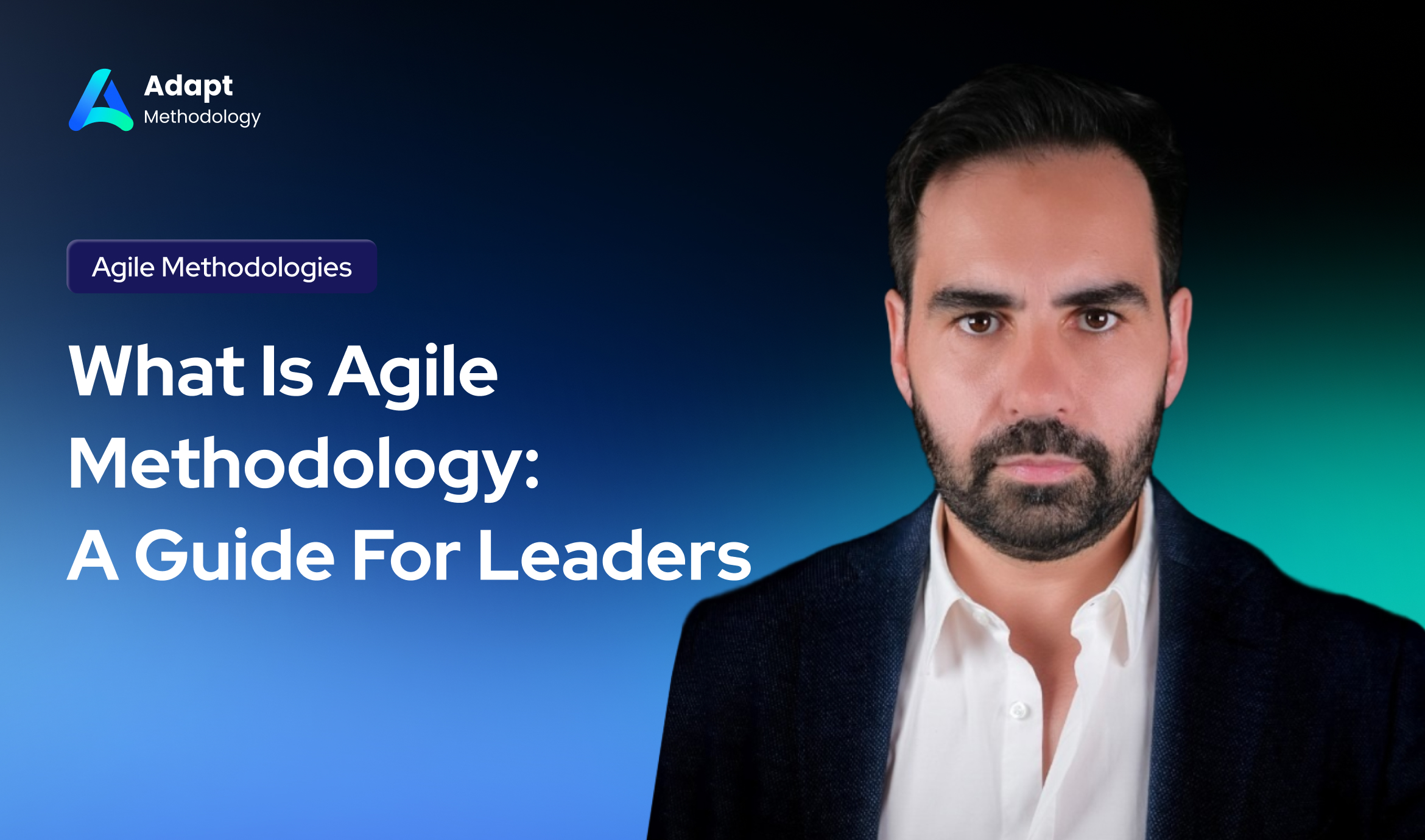 What Is Agile Methodology- A Guide For Leaders