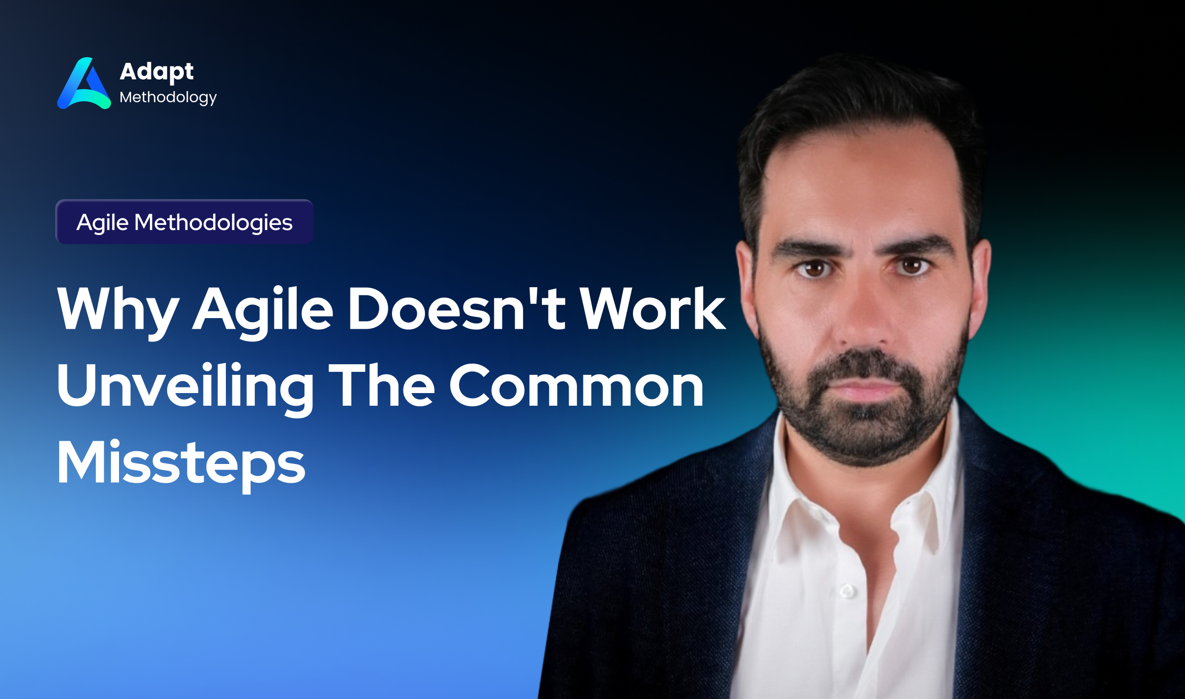 Why Agile Doesnt Work Unveiling the Common Missteps