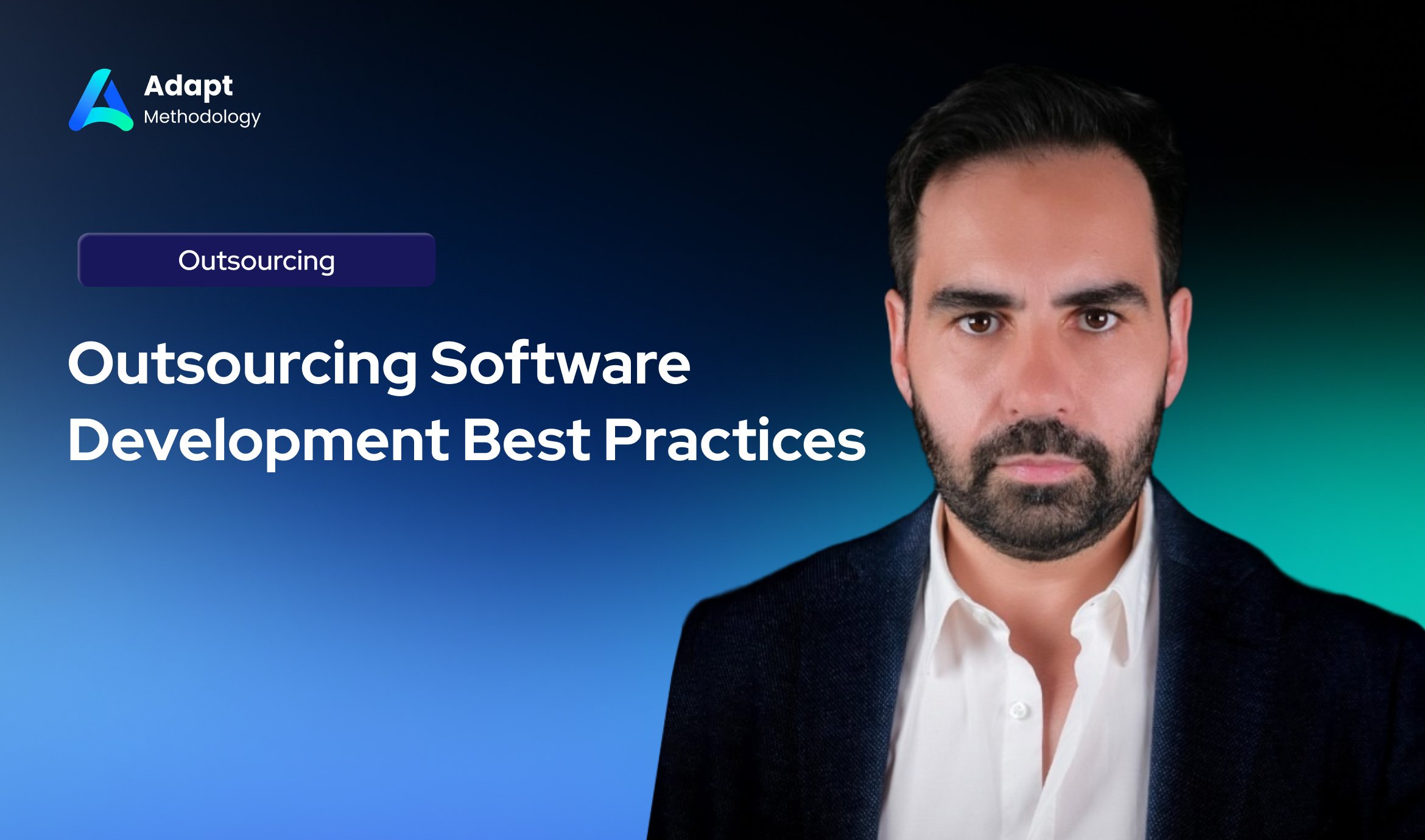 Outsourcing Software Development Best Practices